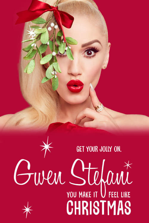 Gwen Stefani: You Make It Feel Like Christmas