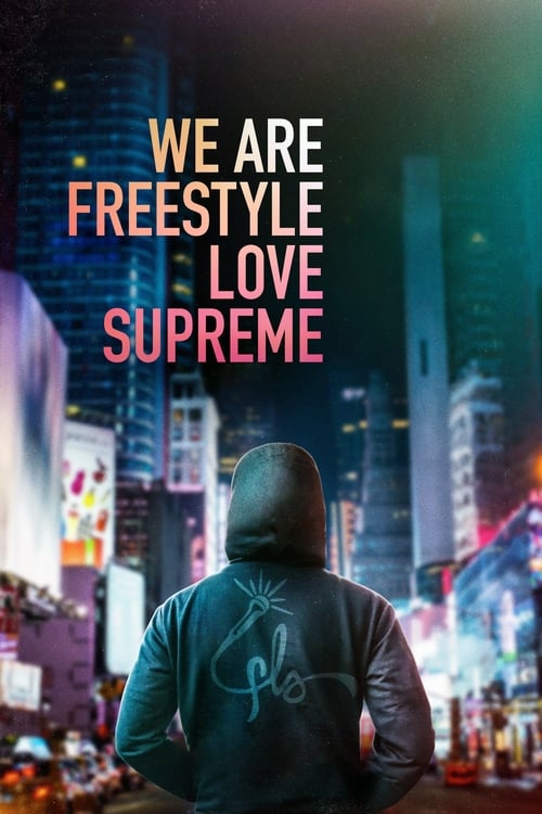 We Are Freestyle Love Supreme