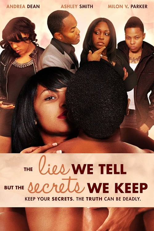 The Lies We Tell But the Secrets We Keep: Part 2