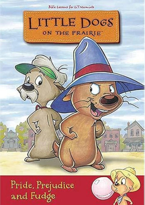 Little Dogs On The Prairie: Pride Prejudice And Fudge