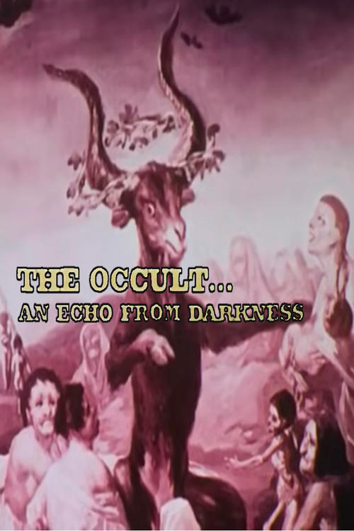 The Occult: An Echo from Darkness