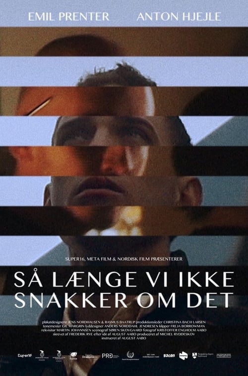 Så længe vi ikke snakker om det