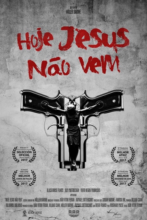 Hoje Jesus Não Vem