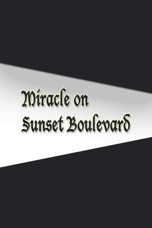 Miracle on Sunset Boulevard