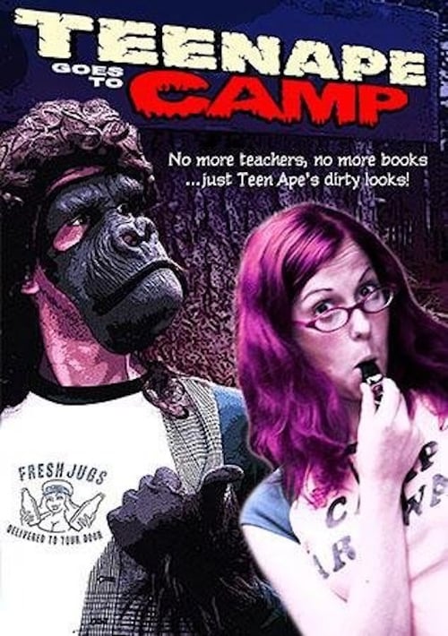 Teenape Goes to Camp