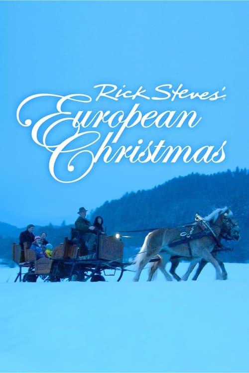 Rick Steves' European Christmas