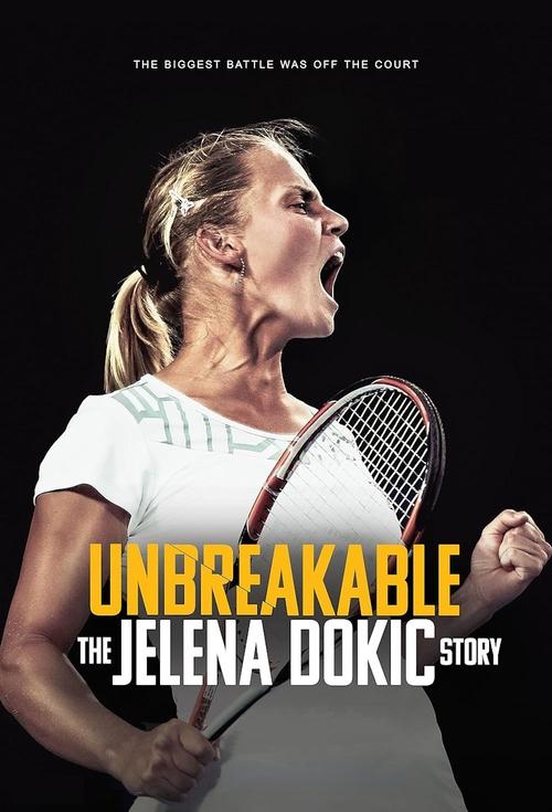 Unbreakable: The Jelena Dokic Story