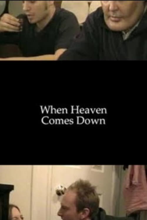 When Heaven Comes Down