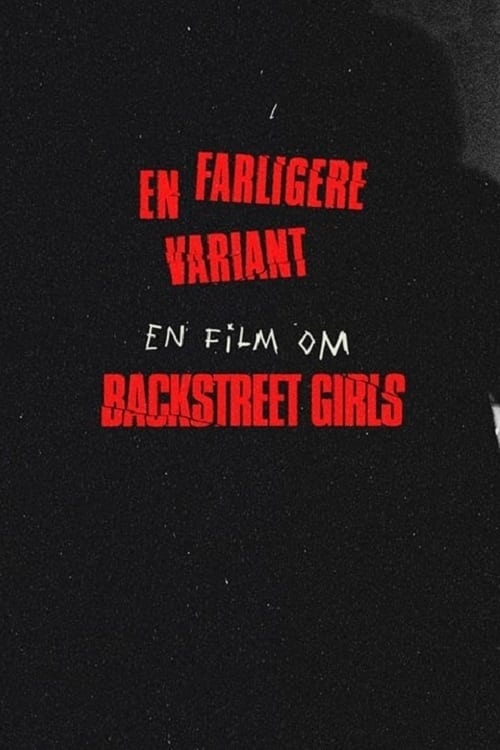 Backstreet Girls - en farligere variant