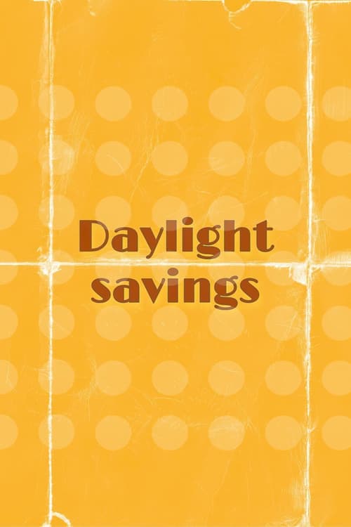 Daylight Savings