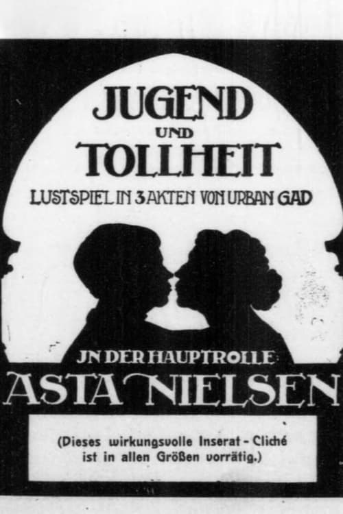 Jugend und Tollheit