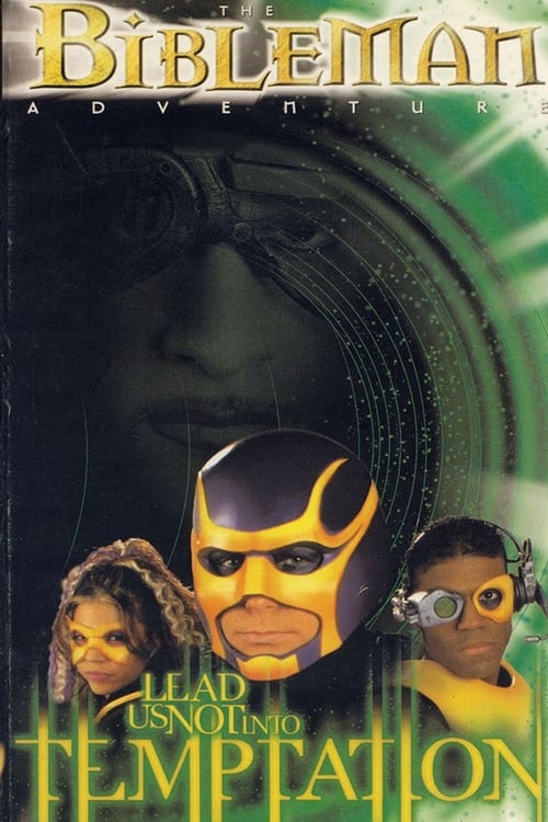 Bibleman: Lead Us Not Into Temptation