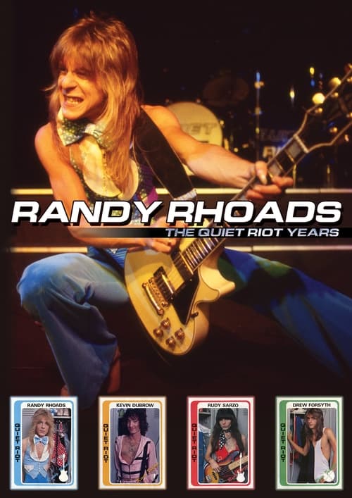 Randy Rhoads: The Quiet Riot Years