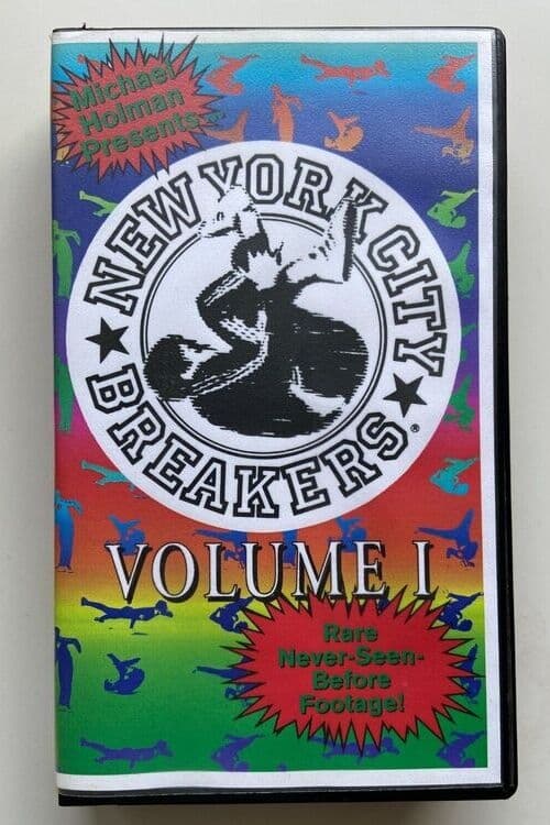 Michael Holman Presents The New York City Breakers Volume 1