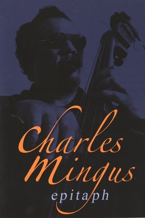 Charles Mingus: Epitaph