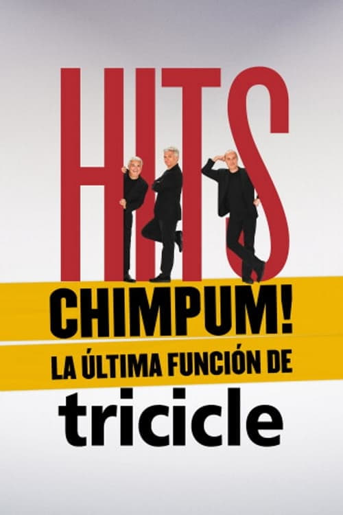 HITS chimpúm! La última función de Tricicle