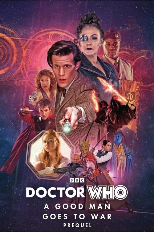 Doctor Who: A Good Man Goes To War Prequel
