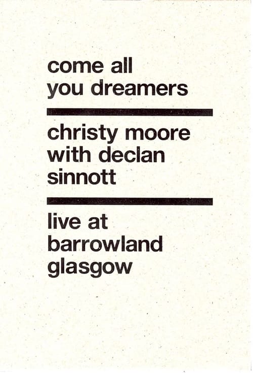 Christy Moore Live: Come All You Dreamers