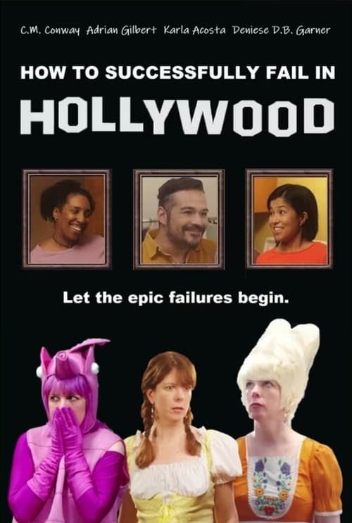 How to Successfully Fail in Hollywood