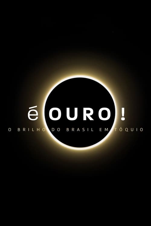 É Ouro! O Brilho do Brasil em Tóquio