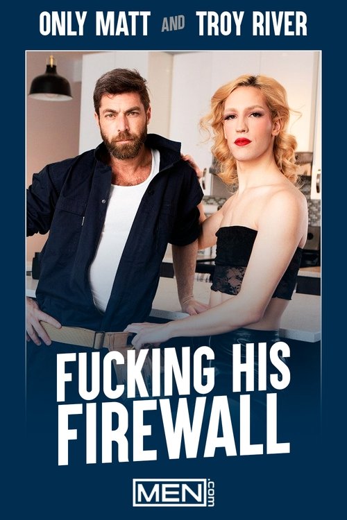 Fucking His Firewall