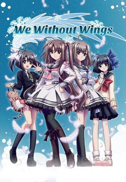 We, Without Wings - Under the innocent sky