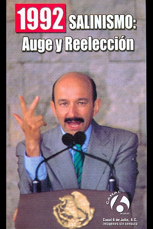 1992: Salinismo, auge y reelección