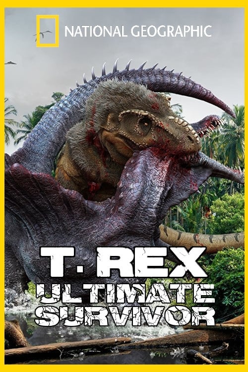 T. Rex: Ultimate Survivor