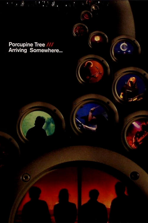 Porcupine Tree: Arriving Somewhere...