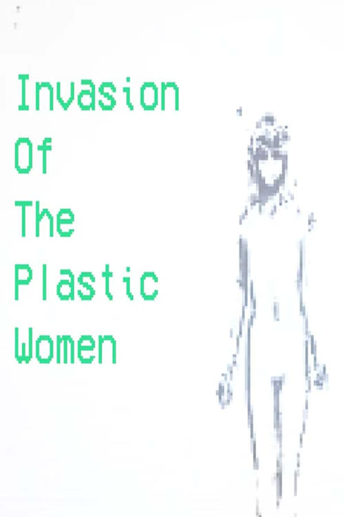 Invasion Of The Plastic Women