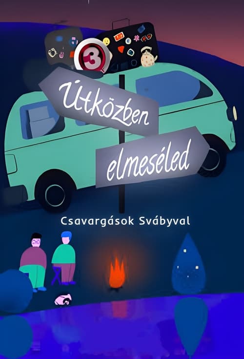 Útközben elmeséled - Csavargások Svábyval