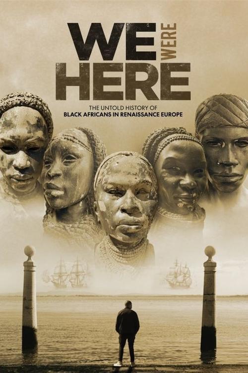 We Were Here: The Untold History of Black Africans in Renaissance Europe