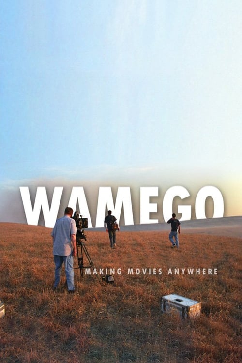 WAMEGO: Making Movies Anywhere