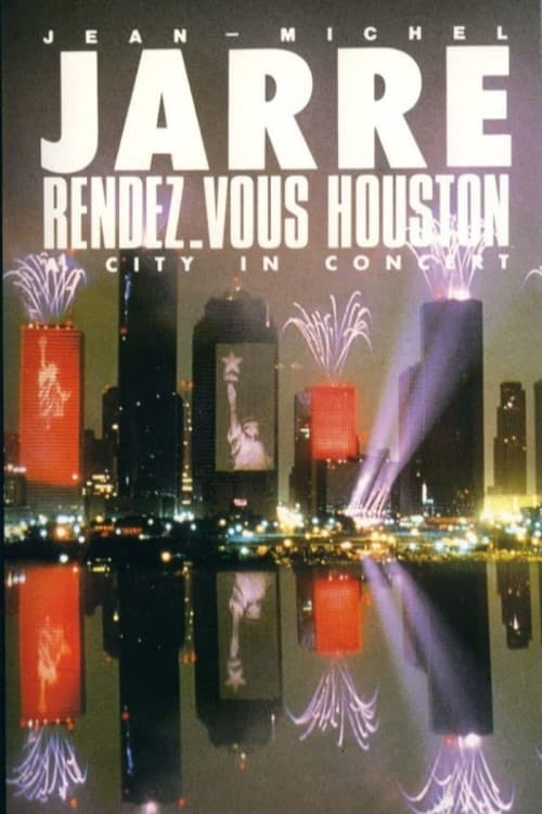 Jean-Michel Jarre - Rendez-Vous Houston, A City In Concert