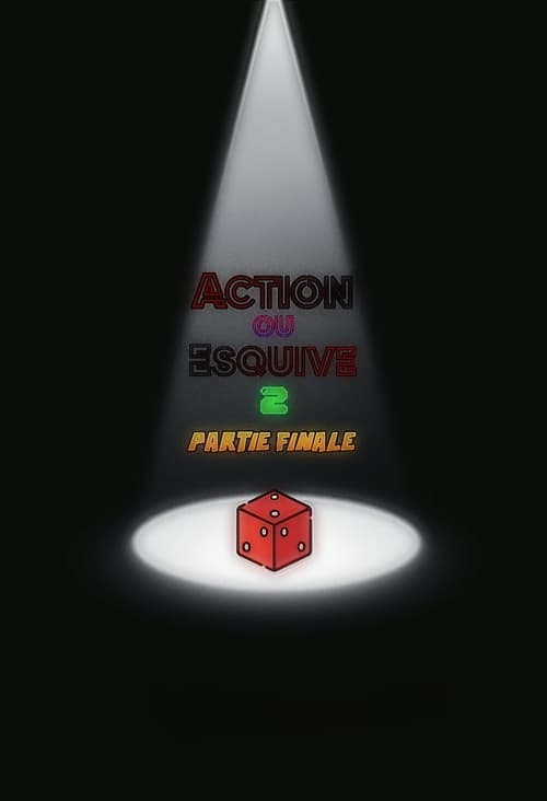 Action ou Esquive 2 : Partie Finale