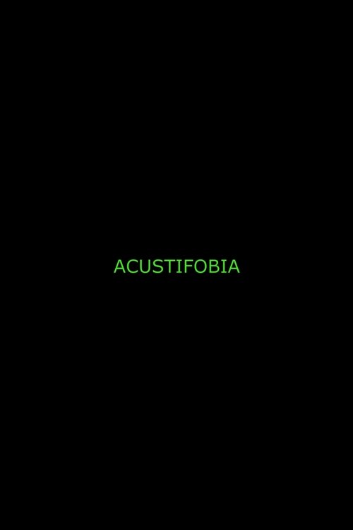 Acustifobia
