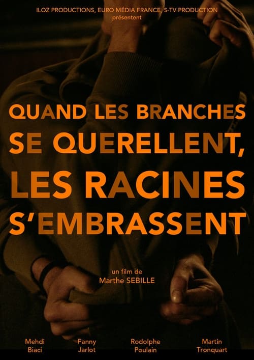 Quand les branches se querellent, les racines s’embrassent