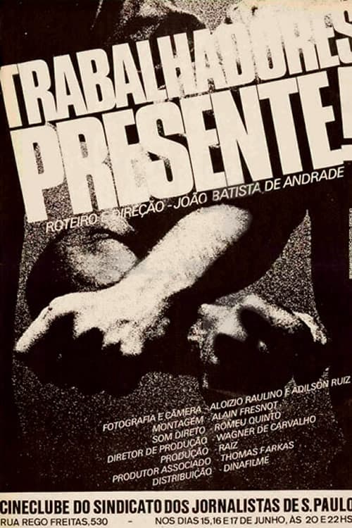 Trabalhadores: Presente!