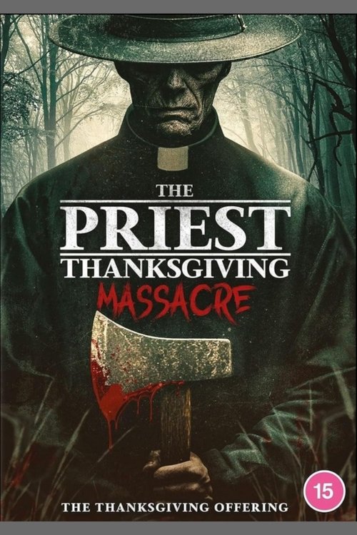 The Priest - Thanksgiving Massacre