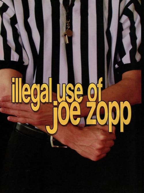 Illegal Use of Joe Zopp