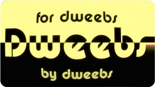 Dweebs