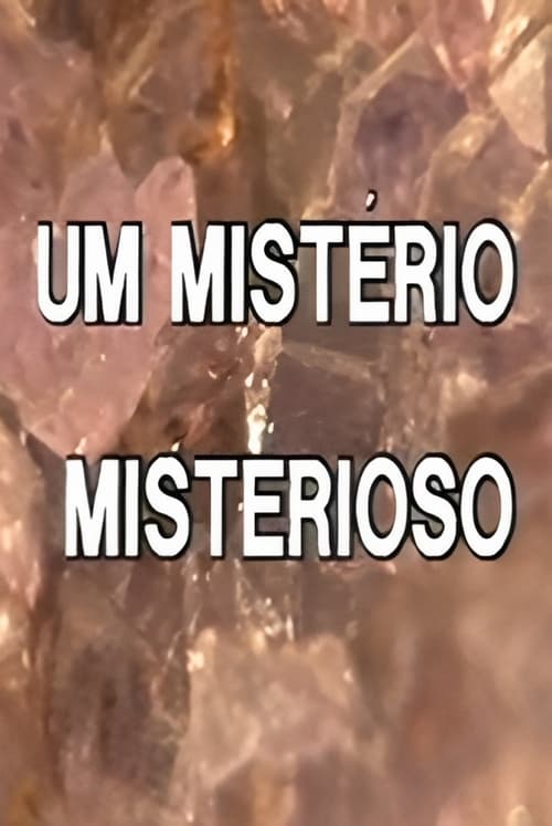 Um Mistério Misterioso