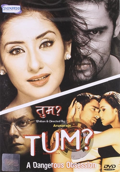 Tum: A Dangerous Obsession