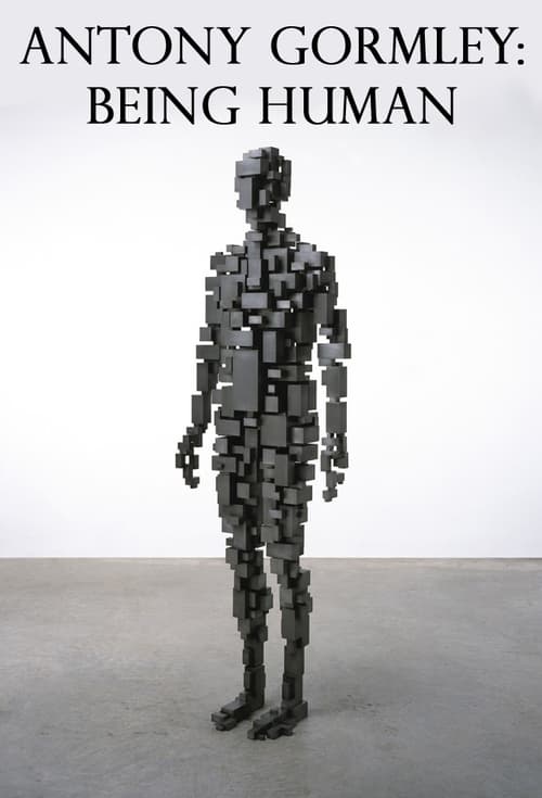 Antony Gormley: Being Human