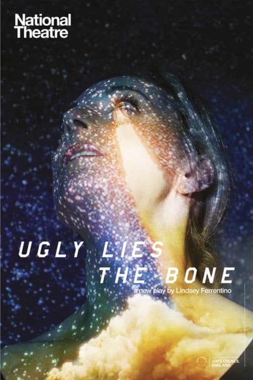 National Theatre Archive: Ugly Lies the Bone