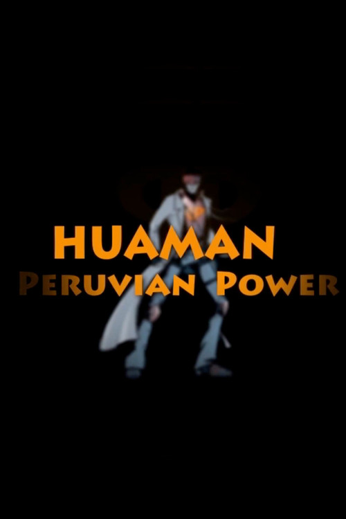 Huaman: The Peruvian Power
