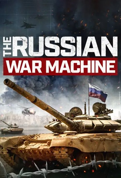 The Russian War Machine