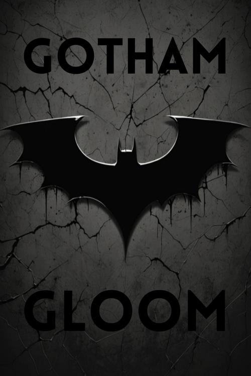 Gotham Gloom