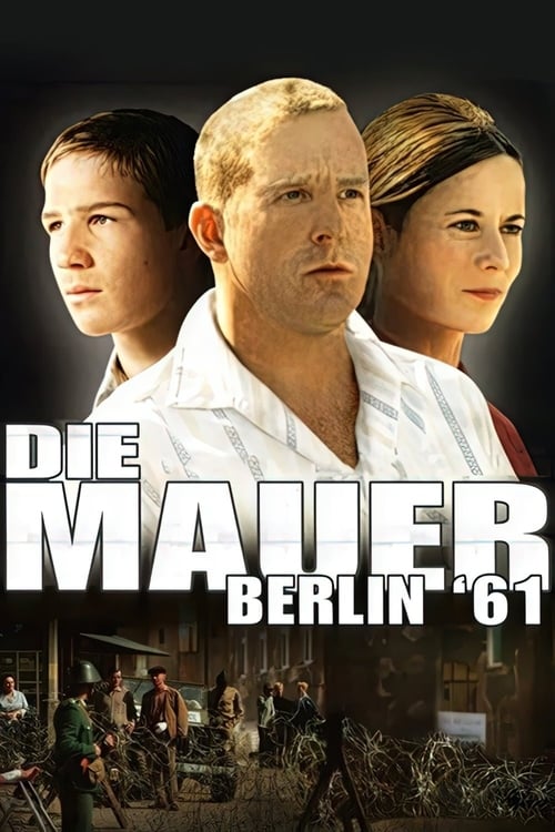 Die Mauer – Berlin '61