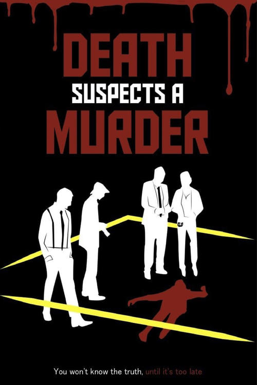 Death Suspects a Murder